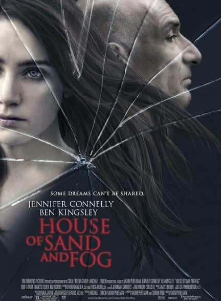 (2003) House of Sand and Fog | خانه‌ای از شن و مه