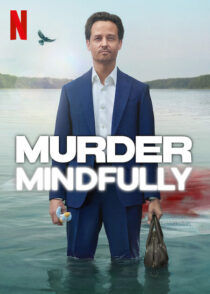 Murder Mindfully | قتل آگاهانه