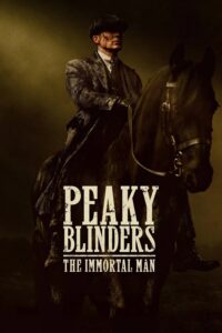 (2026) Peaky Blinders : The Immortal Man | نقابداران : مرد جاودانه
