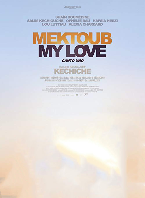 (2017) Mektoub , My Love: Canto Due | عشق من قول می دهم: آوازی می خوانم