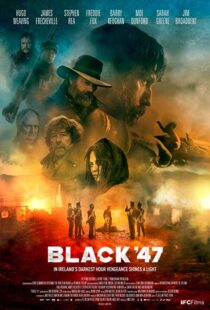(2018) Black 47 | چهل و هفت سیاه