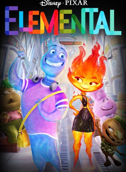 (2023) Elemental | انیمیشن عنصر ها
