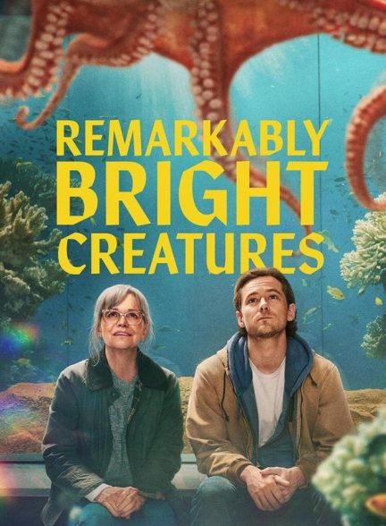 (2026) Remarkably Bright Creatures | موجودات فوق العاده باهوش