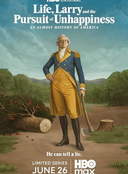 Life, Larry and the Pursuit of Unhappiness : an Almost History of America | زندگی، لری و تعقیبِ بدبختی